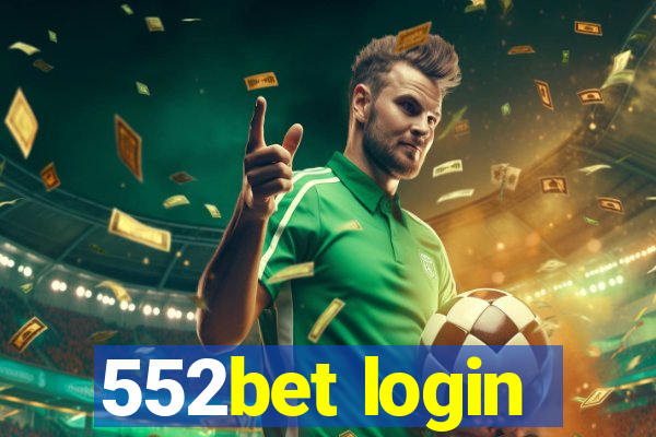 552bet login