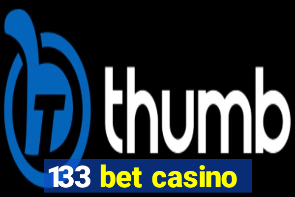 133 bet casino