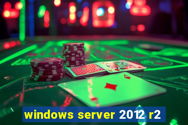 windows server 2012 r2