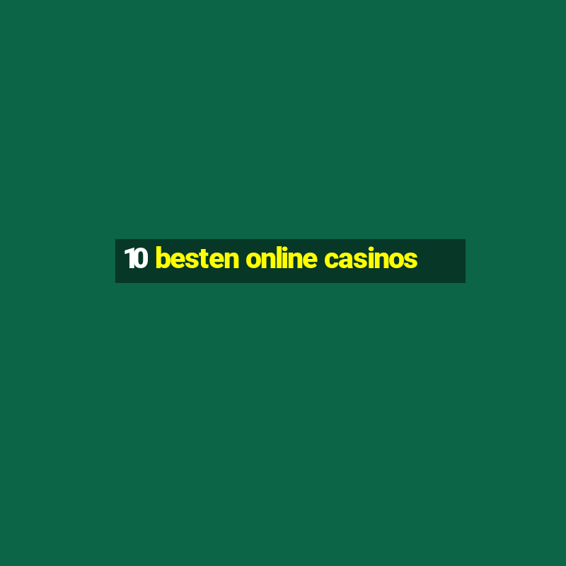 10 besten online casinos