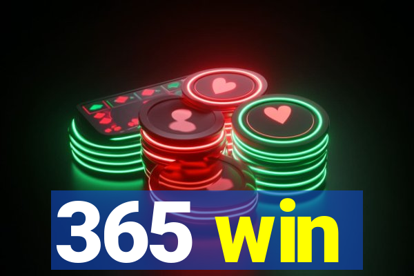 365 win