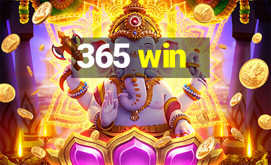 365 win