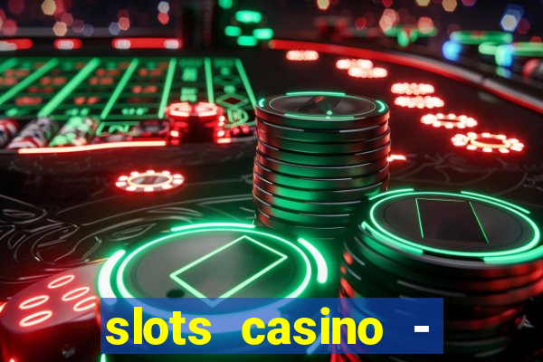 slots casino - lasvegas slots