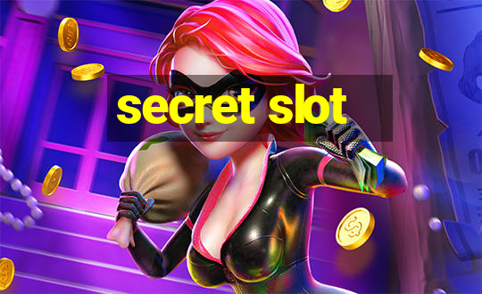 secret slot