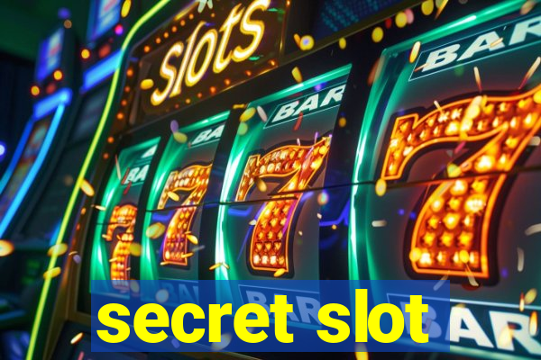 secret slot