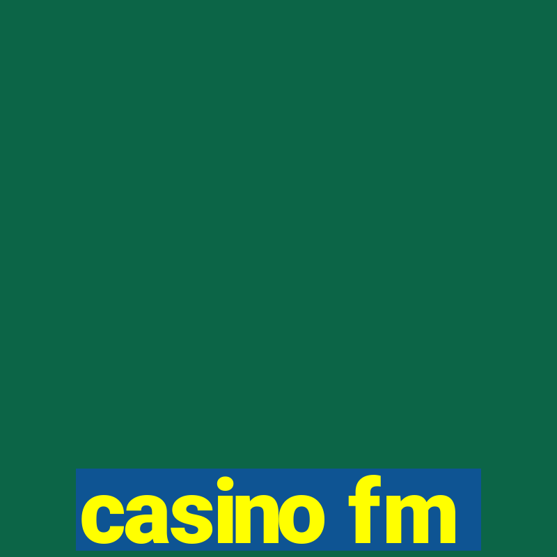 casino fm