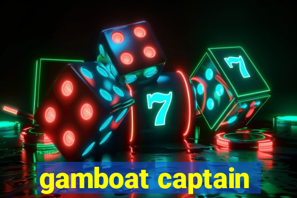 gamboat captain