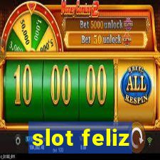 slot feliz