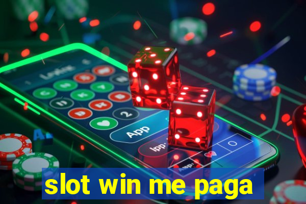 slot win me paga