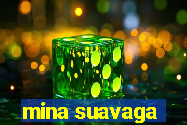 mina suavaga