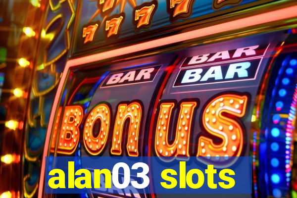 alan03 slots