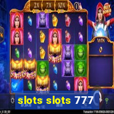 slots slots 777