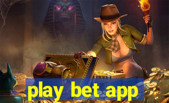 play bet app