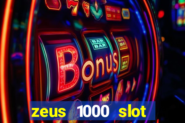 zeus 1000 slot free play