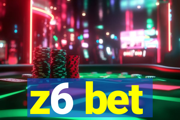 z6 bet