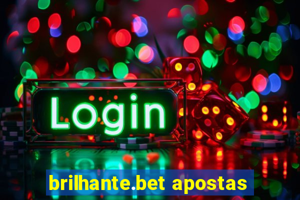 brilhante.bet apostas