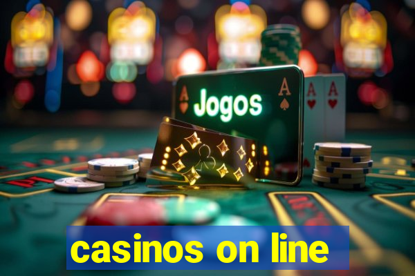 casinos on line