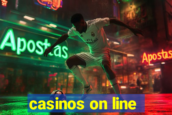 casinos on line