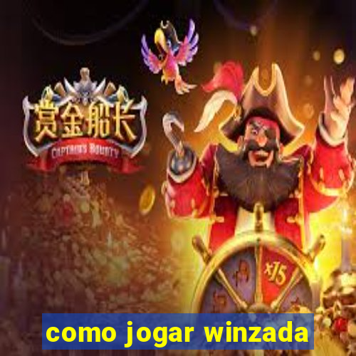 como jogar winzada