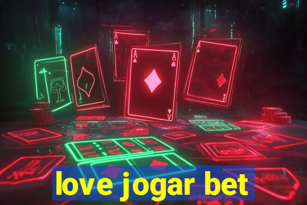 love jogar bet