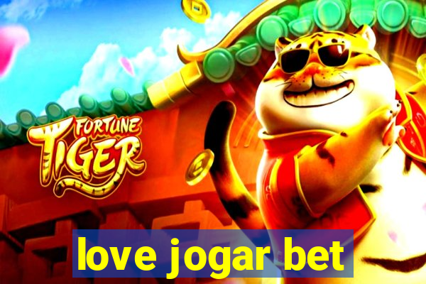 love jogar bet