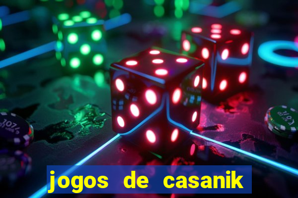 jogos de casanik online gratis