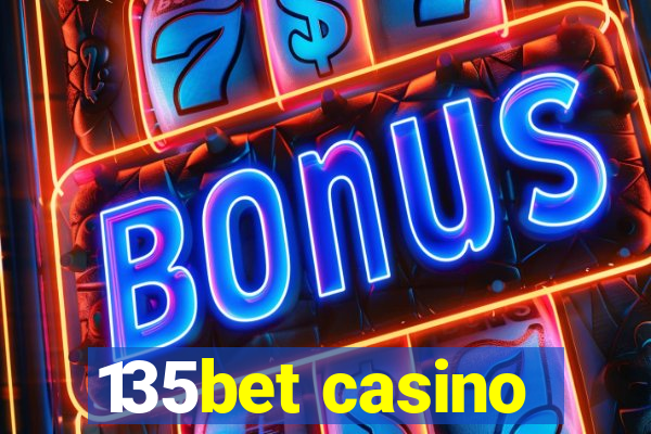 135bet casino