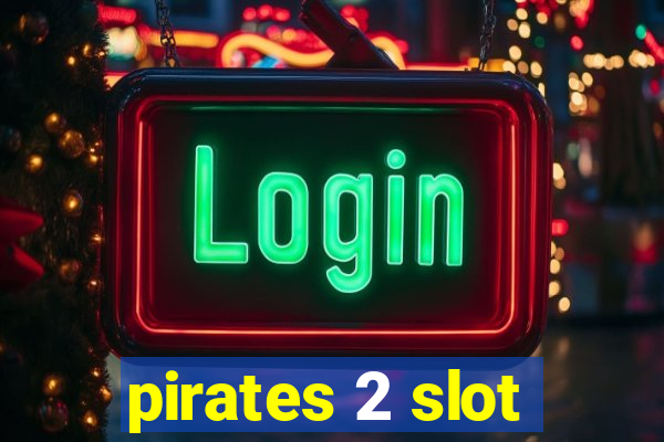 pirates 2 slot