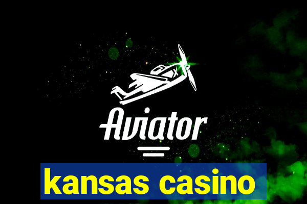 kansas casino