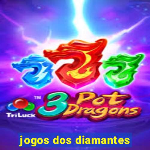 jogos dos diamantes