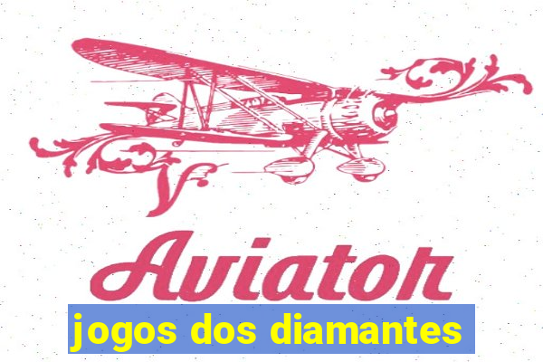 jogos dos diamantes