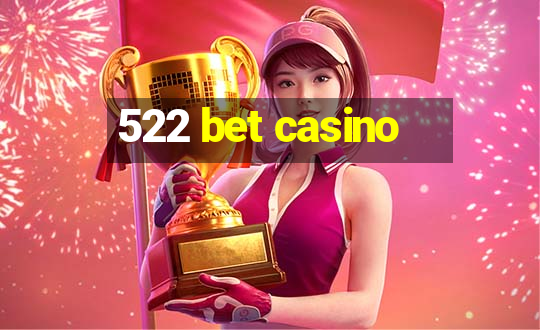 522 bet casino