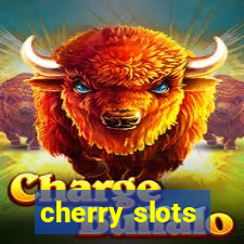 cherry slots