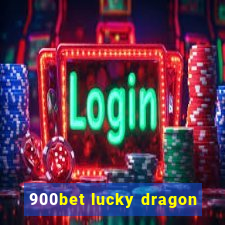 900bet lucky dragon