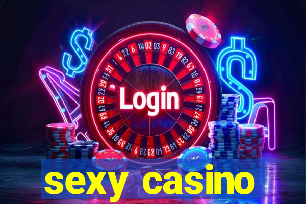 sexy casino