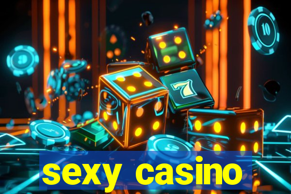 sexy casino