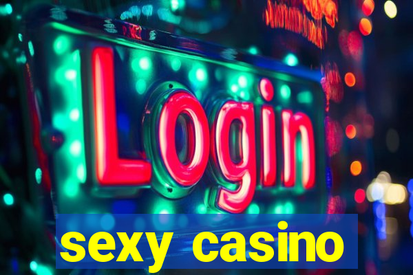 sexy casino