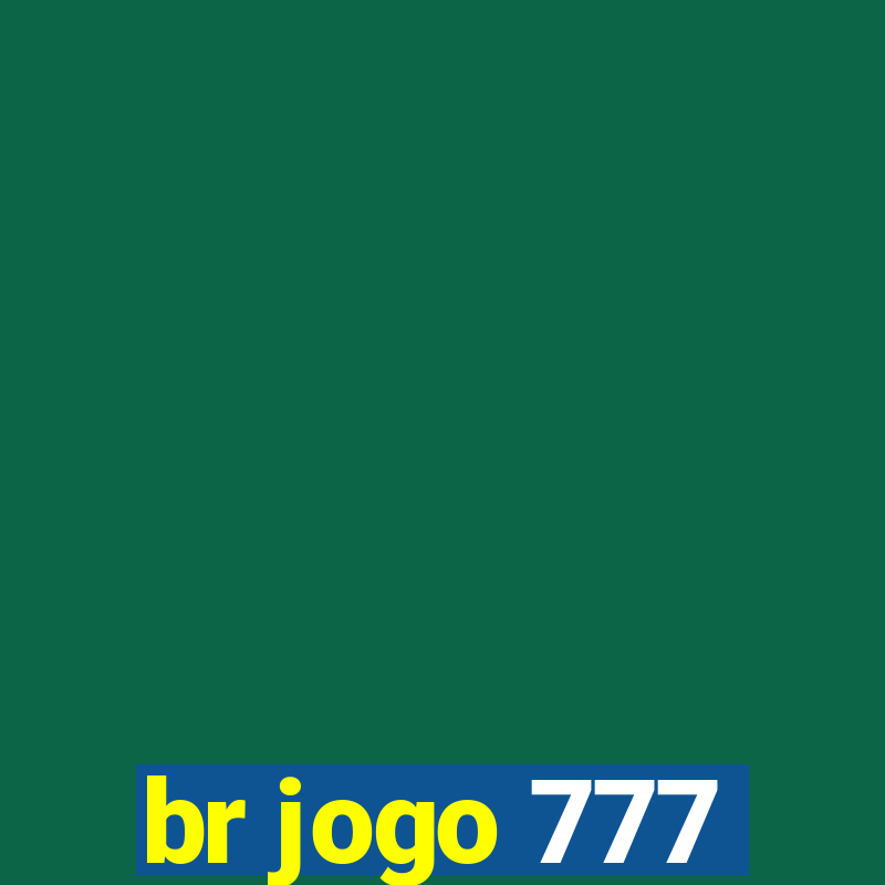 br jogo 777