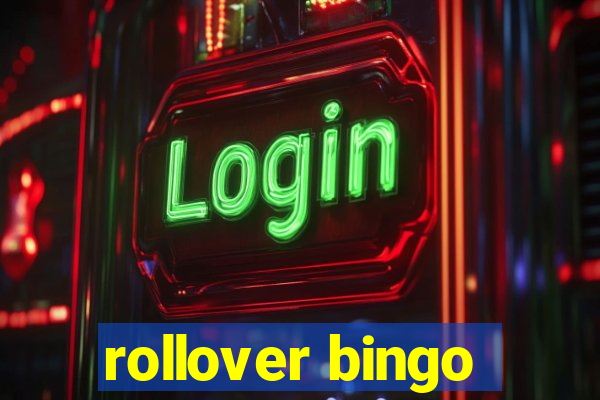 rollover bingo