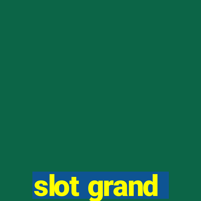 slot grand