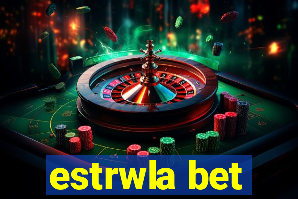 estrwla bet