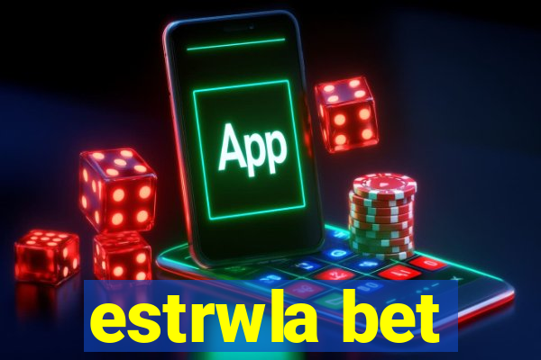 estrwla bet