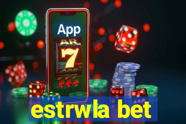 estrwla bet