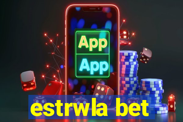 estrwla bet