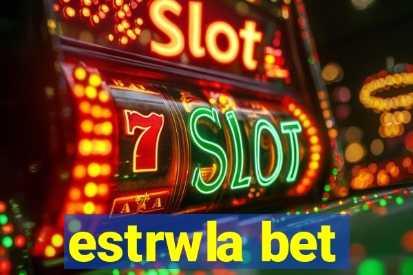 estrwla bet