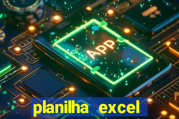 planilha excel lotofácil grátis