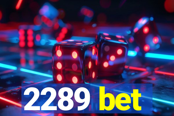 2289 bet