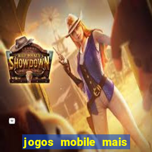 jogos mobile mais jogados 2024