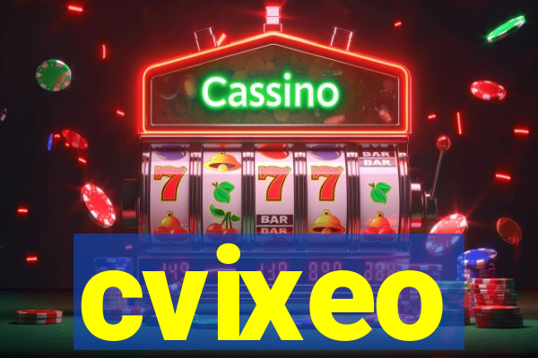 cvixeo