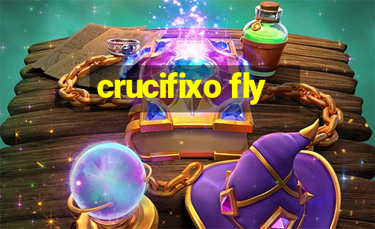 crucifixo fly